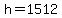 h=1512