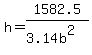 h=1582.5%2F%283.14b%5E2%29