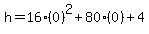 h=16%280%29%5E2%2B80%280%29%2B4