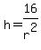 h=16%2Fr%5E2