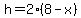 h=2%288-x%29