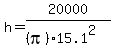 h=20000%2F%28%28pi%2915.1%5E2%29