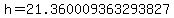h=21.360009363293827
