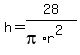 h=28%2F%28pi%2Ar%5E2%29