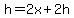 h=2x%2B2h
