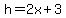 h=2x%2B3