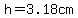 h=3.18cm