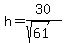 h=30%2F%28sqrt%2861%29%29