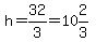 h=32%2F3=10%262%2F3