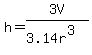 h=3V%2F%283.14r%5E3%29