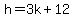 h=3k%2B12