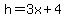 h=3x%2B4