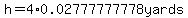 h=4%2A0.02777777778yards