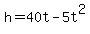 h=40t-5t%5E2