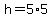 h=5%2A5