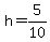 h=5%2F10