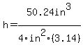 h=50.24in%5E3%2F4in%5E2%283.14%29