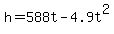 h=588t-4.9t%5E2
