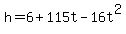 h=6%2B115t-16t%5E2