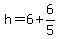 h=6%2B6%2F5