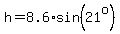 h=8.6%2Asin%2821%5Eo%29