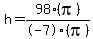 h=98%28pi%29%2F-7%28pi%29
