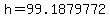 h=99.1879772