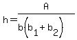 h=A%2F%28b%28b%5B1%5D%2Bb%5B2%5D%29%29