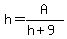 h=A%2F%28h%2B9%29