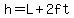 h=L%2B2ft