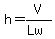 h=V%2F%28Lw%29