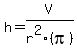 h=V%2Fr%5E2%28pi%29