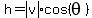h=abs%28v%29%2Acos%28theta%29