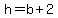 h=b%2B2