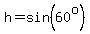 h=sin%2860%5Eo%29