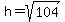 h=sqrt%28104%29