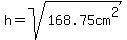 h=sqrt%28168.75cm%5E2%29
