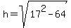 h=sqrt%2817%5E2-64%29