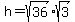 h=sqrt%2836%29%2Asqrt%283%29