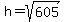 h=sqrt%28605%29