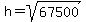 h=sqrt%2867500%29