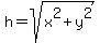 h=sqrt%28x%5E2%2By%5E2%29