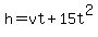 h=vt%2B15t%5E2
