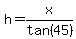 h=x%2Ftan%2845%29