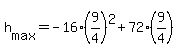 h%5Bmax%5D+=+-16%289%2F4%29%5E2%2B72%289%2F4%29