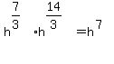 h%5E%287%2F3%29%2Ah%5E%2814%2F3%29%5E%22%22+=+h%5E%287%29%5E%22%22