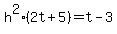 h%5E2%282t%2B5%29+=+t-3