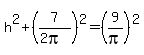 h%5E2%2B%287%2F%282pi%29%29%5E2=%289%2Fpi%29%5E2