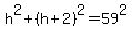 h%5E2%2B%28h%2B2%29%5E2=59%5E2