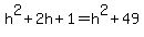 h%5E2%2B2h%2B1=h%5E2%2B49
